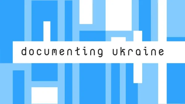 Documenting Ukraine: гранти для людей, які фіксують війну